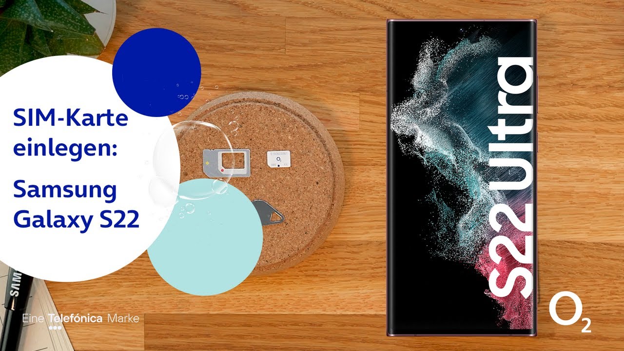 o2 SIM-Karte einlegen – Samsung Galaxy S22-Serie