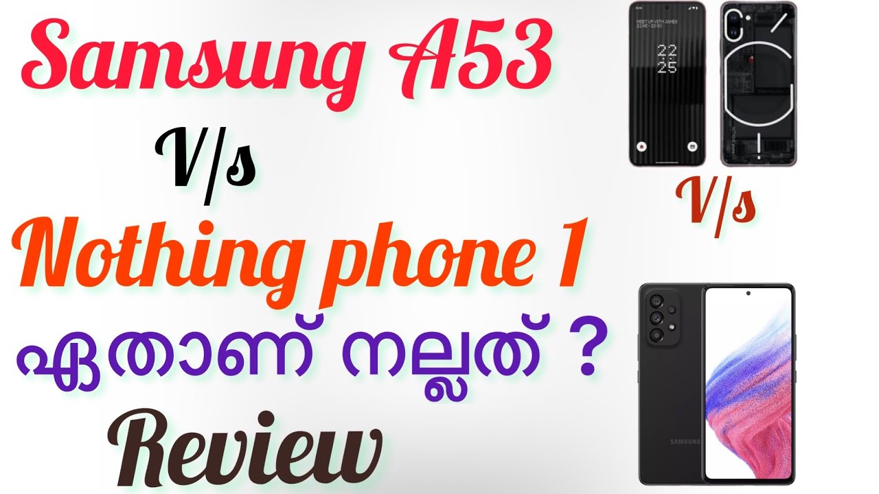 Samsung galaxy A53 vs Nothing phone 1| review and speed test | which is best | PKD 4M tech