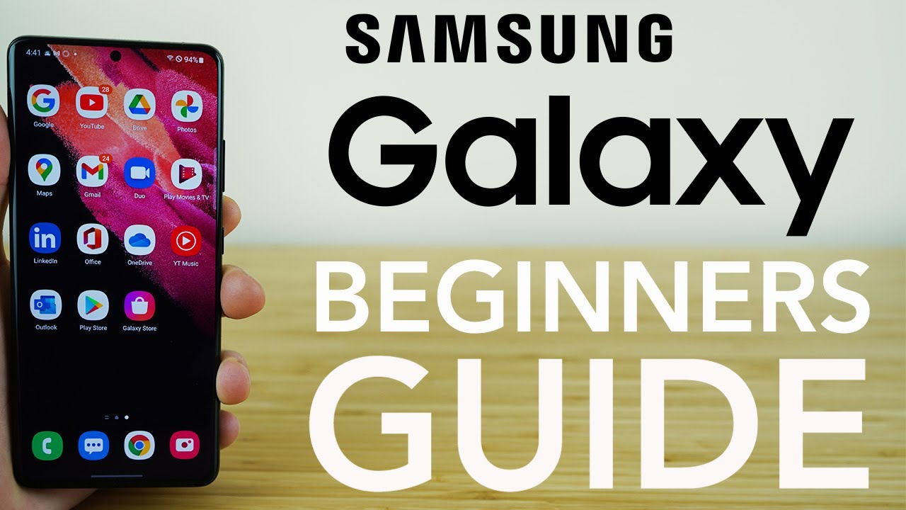 Samsung Galaxy – Complete Beginners Guide
