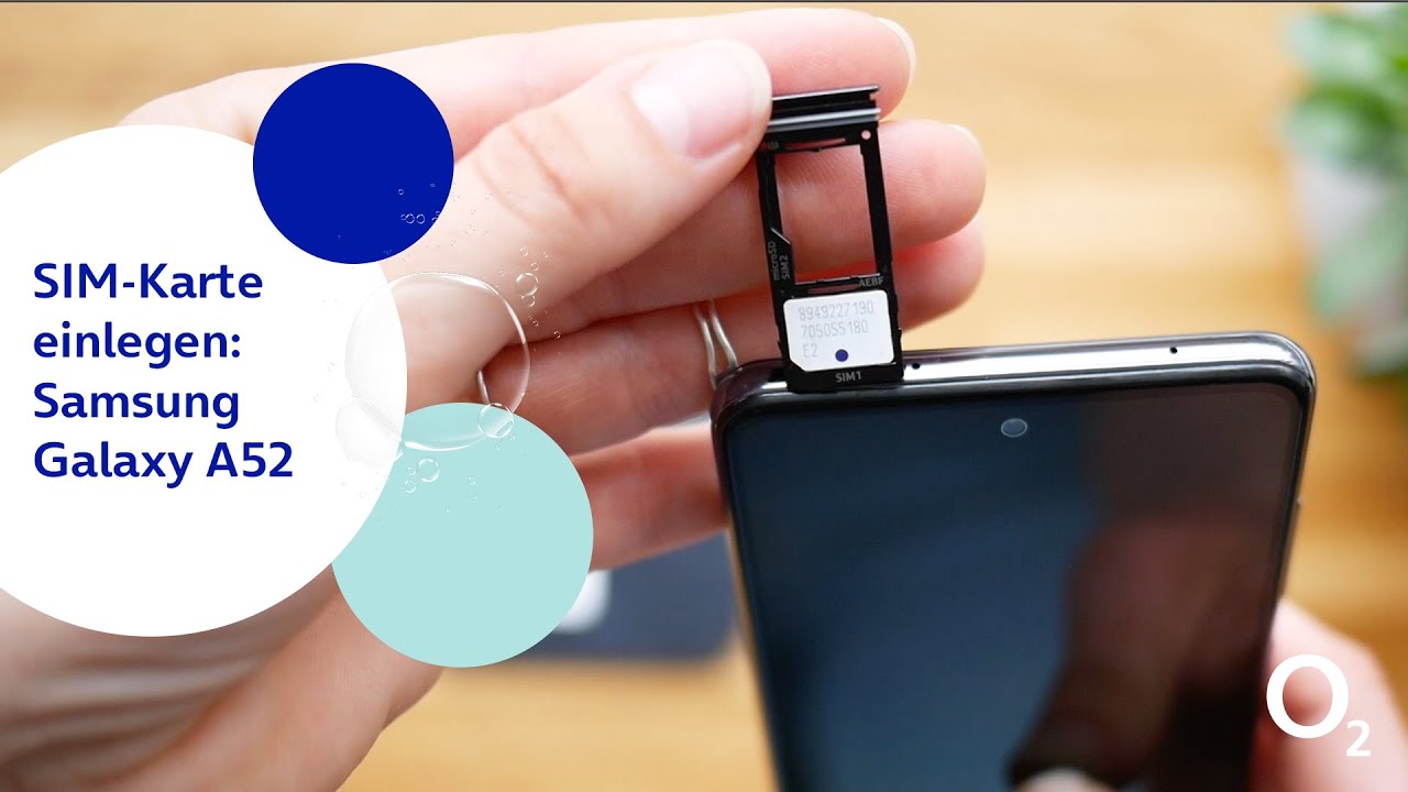 o2 SIM-Karte einlegen – Samsung Galaxy A52