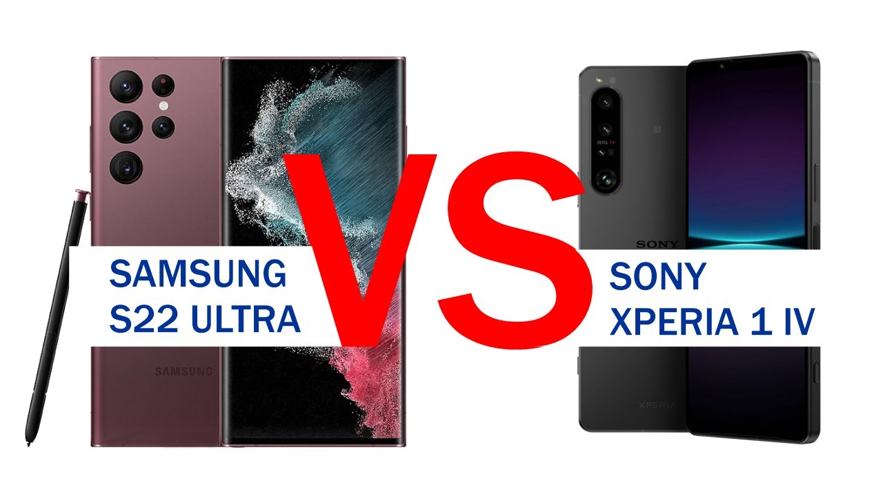 Sony Xperia 1 IV vs Samsung S22 Ultra