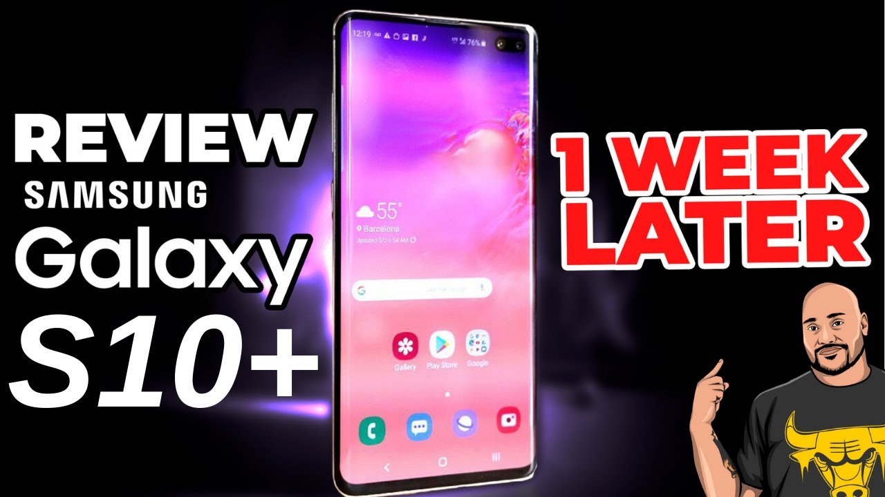 Samsung Galaxy S10 Plus Review: 1 Week Later!